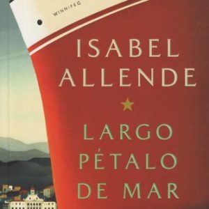 Isabel Allende – Largo pétalo de mar